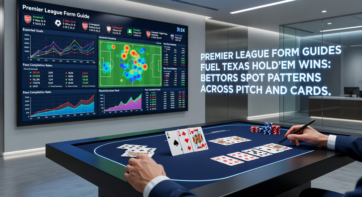 Close-up of a Texas Hold'em poker table with Premier League form guide stats overlaid, showing bettors connecting football streaks to hand patterns